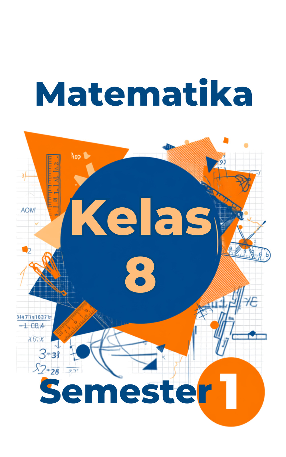 Buku Modul Ajar Matematika - Kelas 8 (Edisi Lengkap)